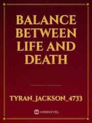 Balance Between Life and Death Book