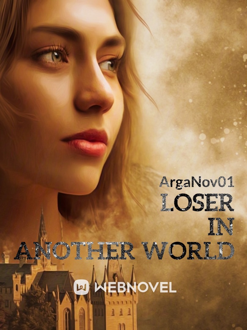 LOSER IN ANOTHER WORLD