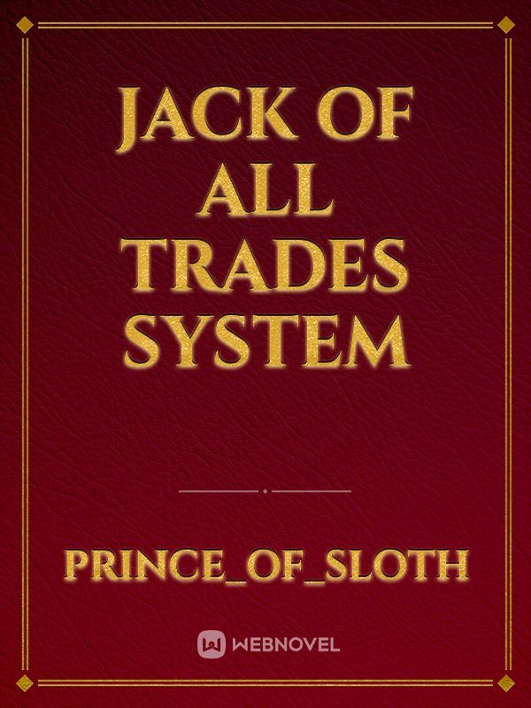Jack of All Trades System
