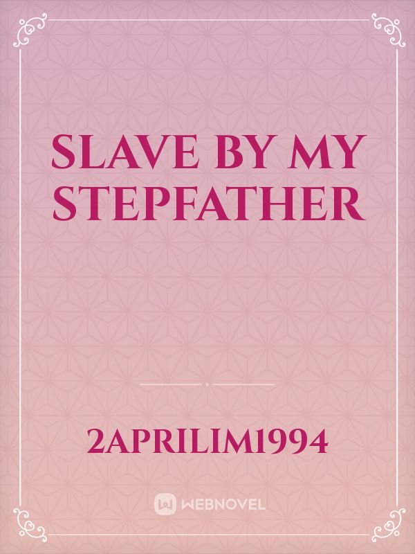 Slave By My Stepfather Book