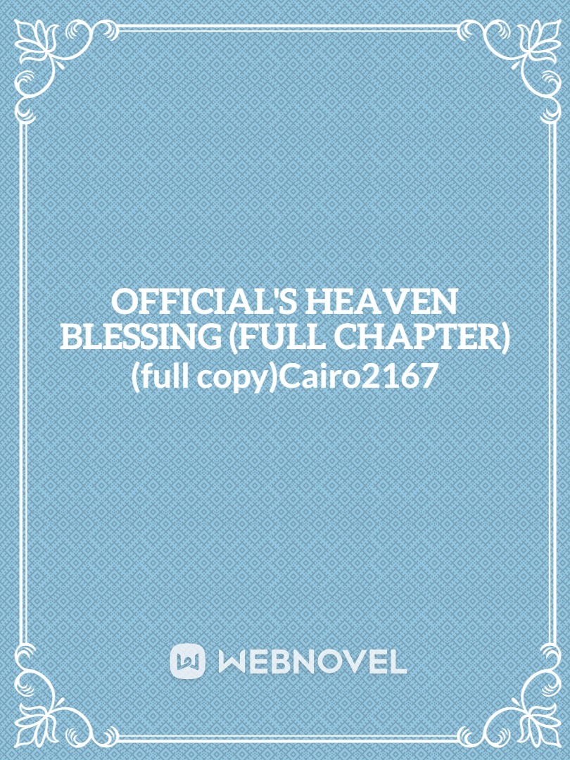 Official's Heaven Blessing (full chapter)