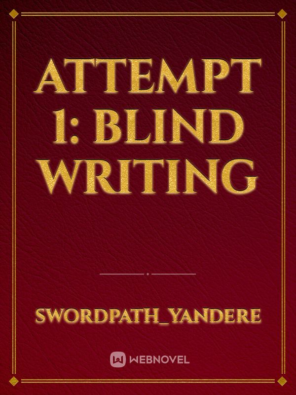 Attempt 1: Blind Writing Book
