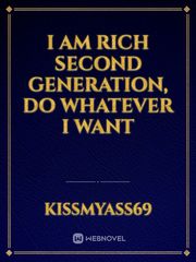 I Am Rich Second Generation, Do Whatever I Want Book