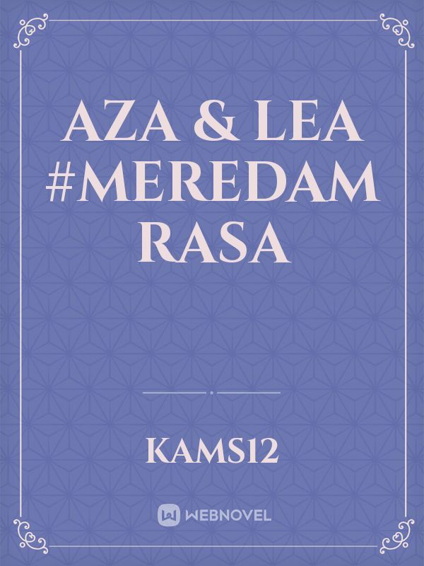 Aza & Lea #Meredam Rasa Book