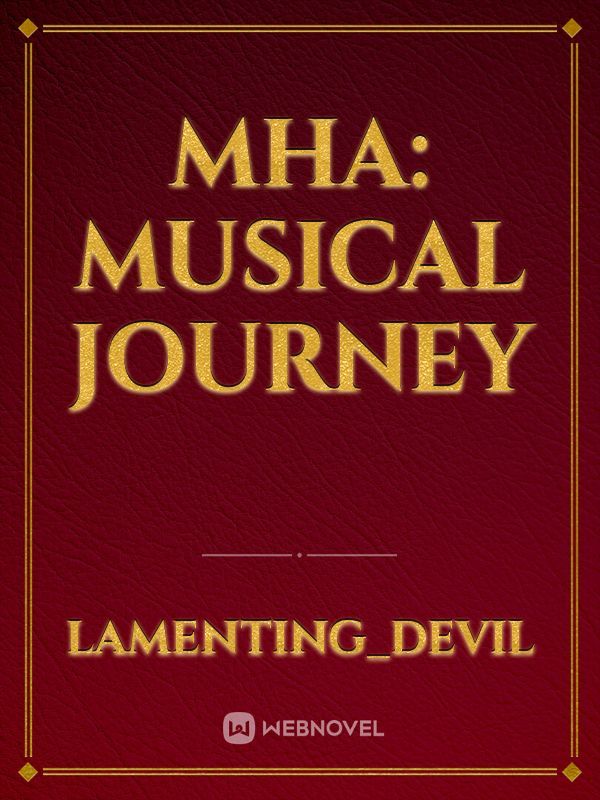 MHA: Musical Journey