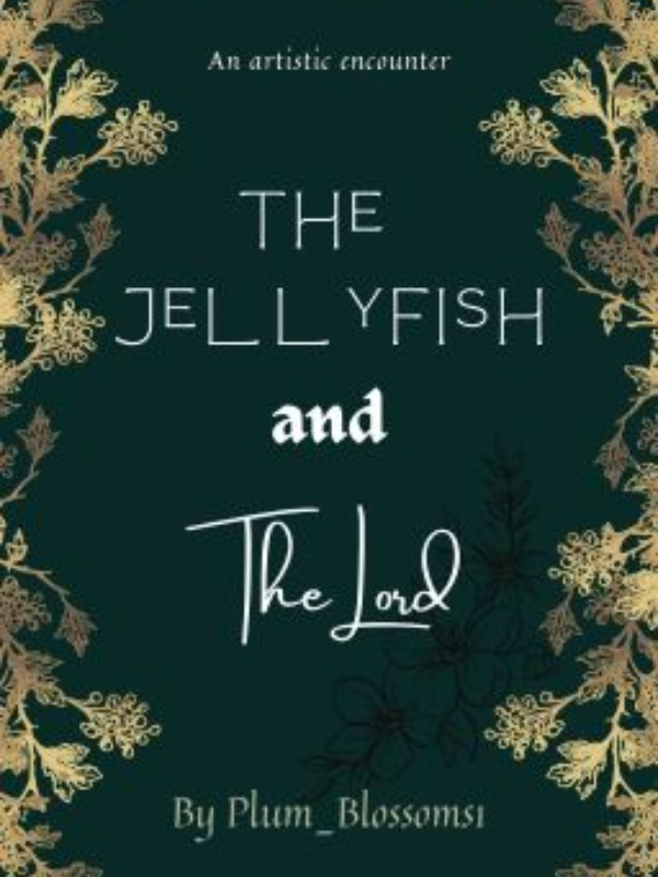The Jellyfish and The Lord