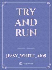 TRY AND RUN Book