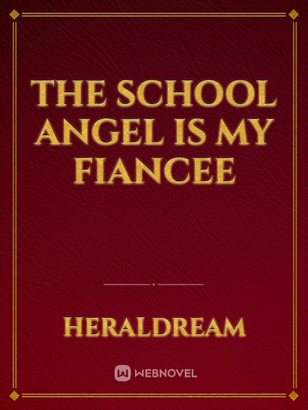The School Angel is my Fiancee Book