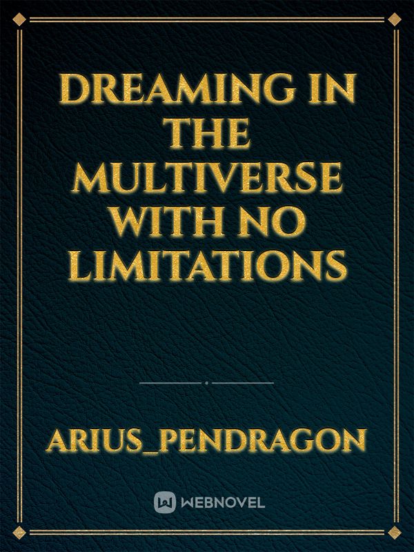 Dreaming in the Multiverse with no Limitations Book
