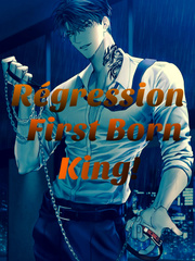 Regression: First Born King Book