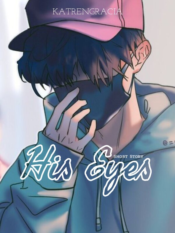 His Eyes (Tagalog Short Story)