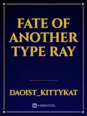 Fate of Another Type RAY Book