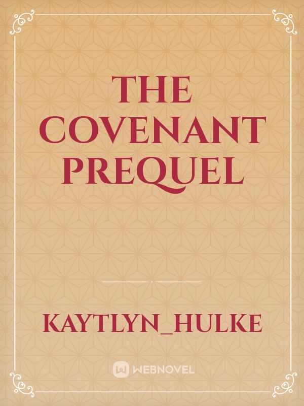 The Covenant Prequel Book