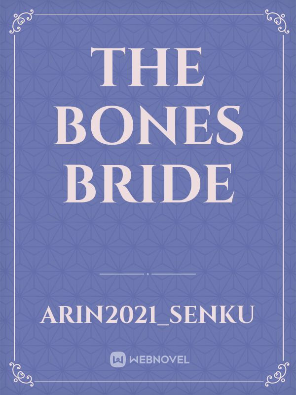 THE BONES Bride