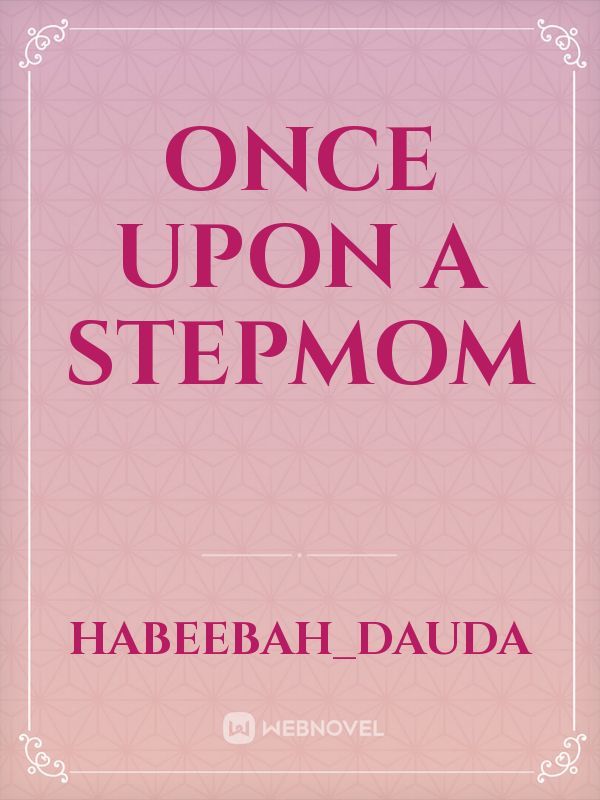 ONCE UPON A STEPMOM