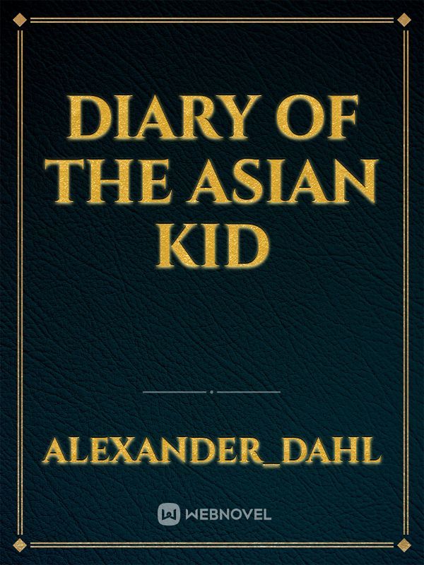 Diary Of the Asian Kid Book