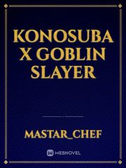 Konosuba x Goblin Slayer Book