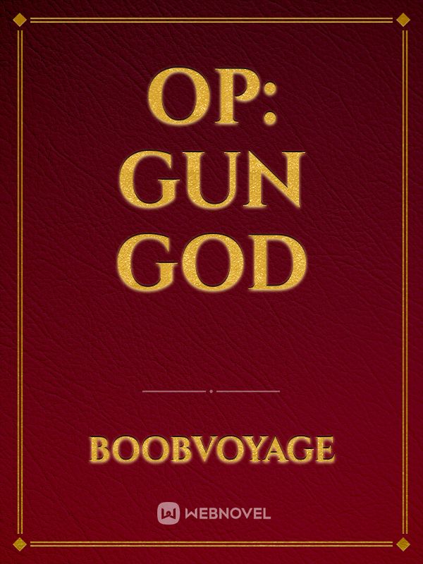 OP: Gun God Book