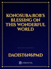 KONOSUBA:ROB's blessing on this wonderful world Book