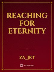 Reaching for Eternity Book