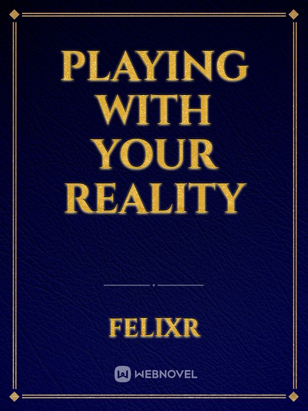 Playing With Your Reality Book