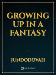 Growing up in a fantasy Book
