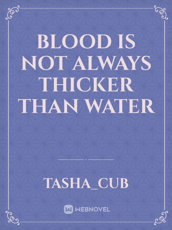 Blood is not always thicker than water Book
