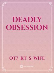DEADLY OBSESSION Book