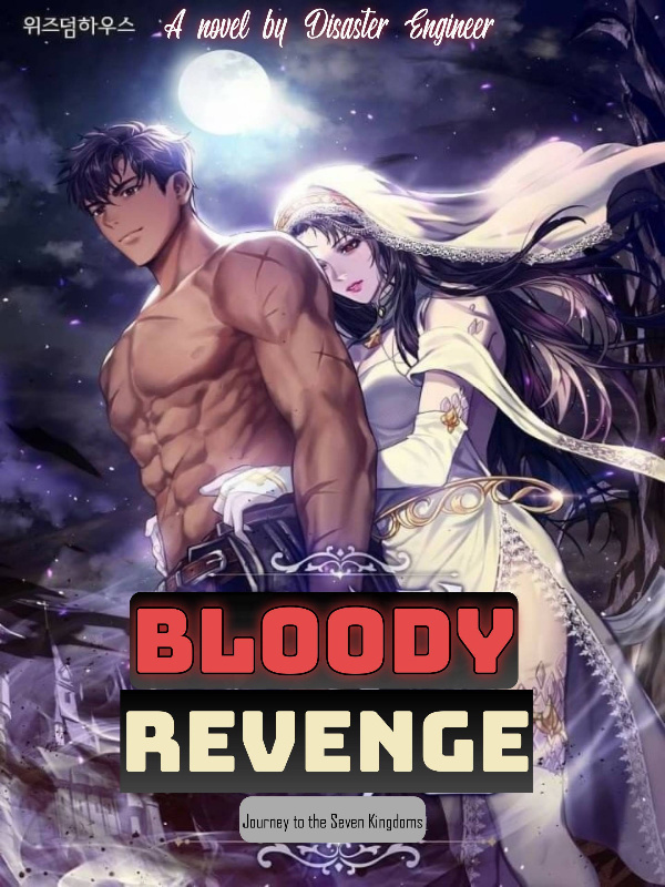 BLOODY REVENGE: Journey to the Seven Kingdoms Book