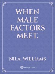 When Male Factors Meet. Book