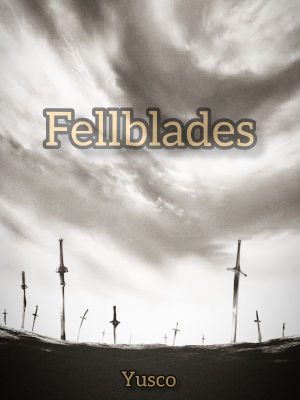 Fellblades