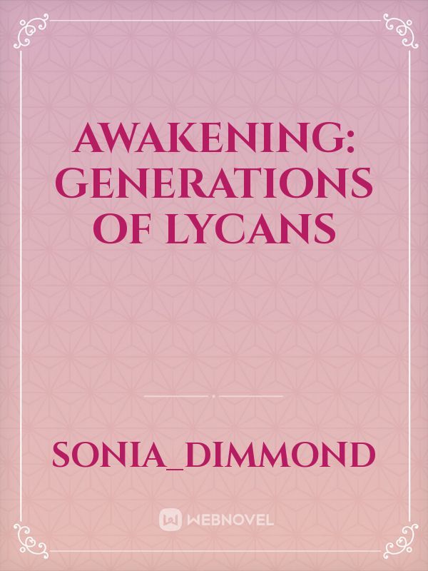 Awakening: Generations of Lycans