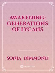 Awakening: Generations of Lycans Book