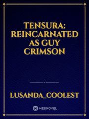 TENSURA: Reincarnated as Guy crimson Book