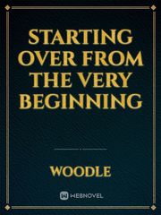 Starting over from the very beginning Book