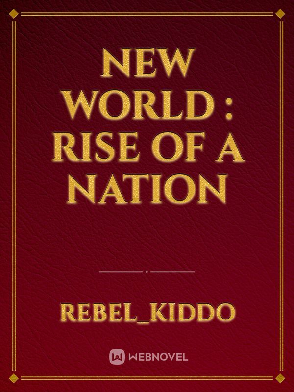 New World : Rise of a Nation