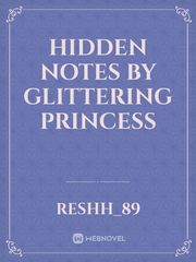 Hidden Notes by Glittering Princess Book