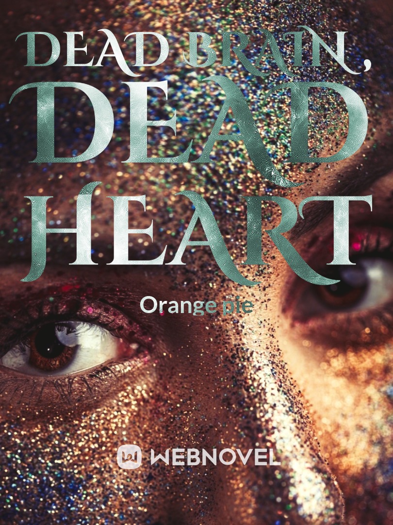 DEAD BRAIN , DEAD HEART Book