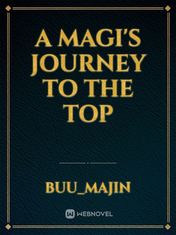 A Magi's Journey To The Top