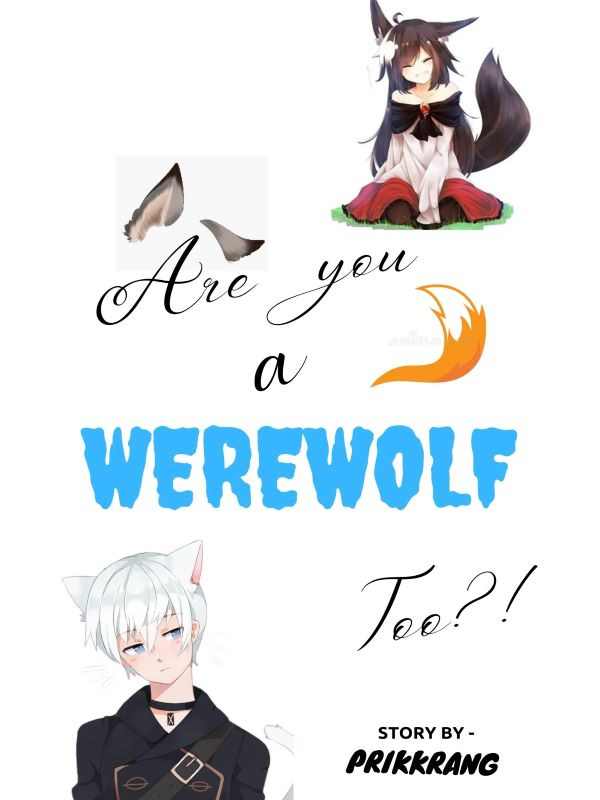 Are You A Werewolf Too?!