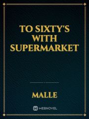 To Sixty's with Supermarket Book