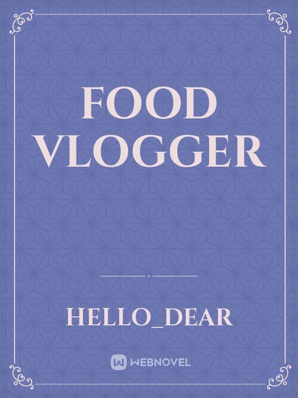 Food Vlogger