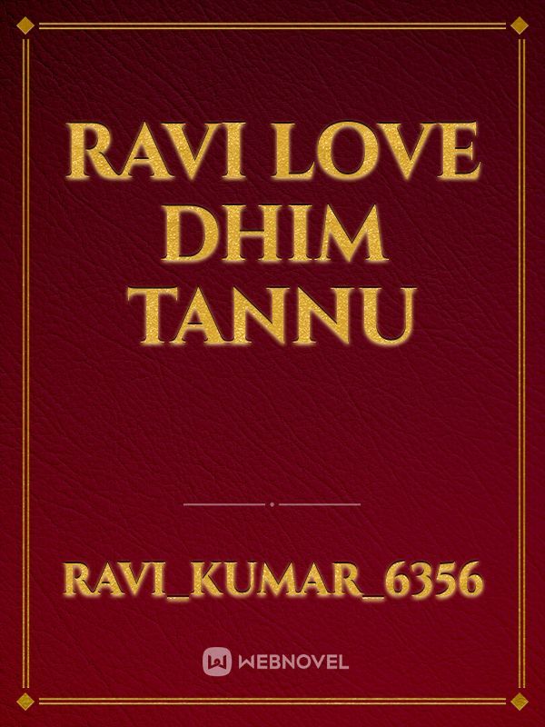 Ravi love dhim tannu