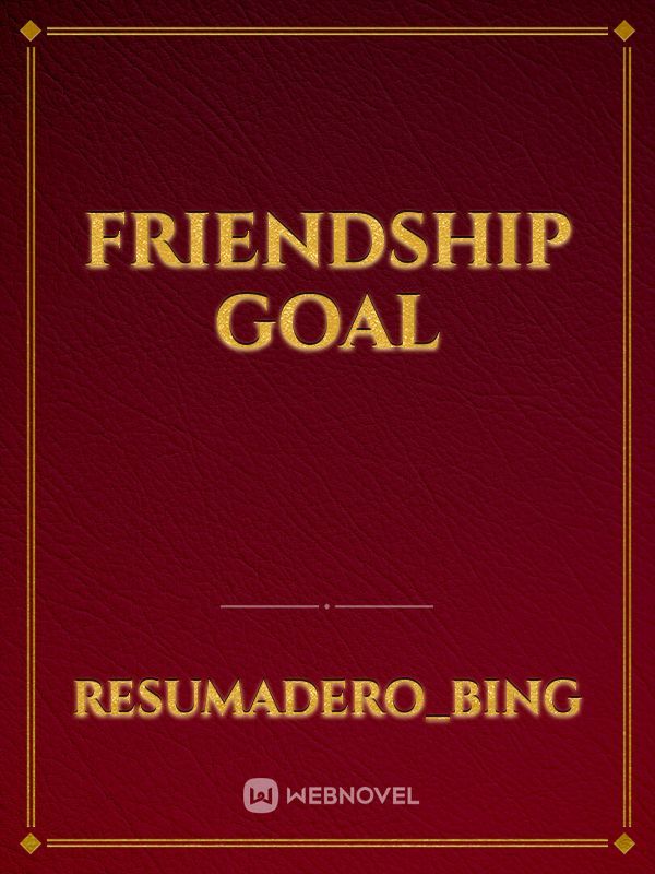 friendship goal