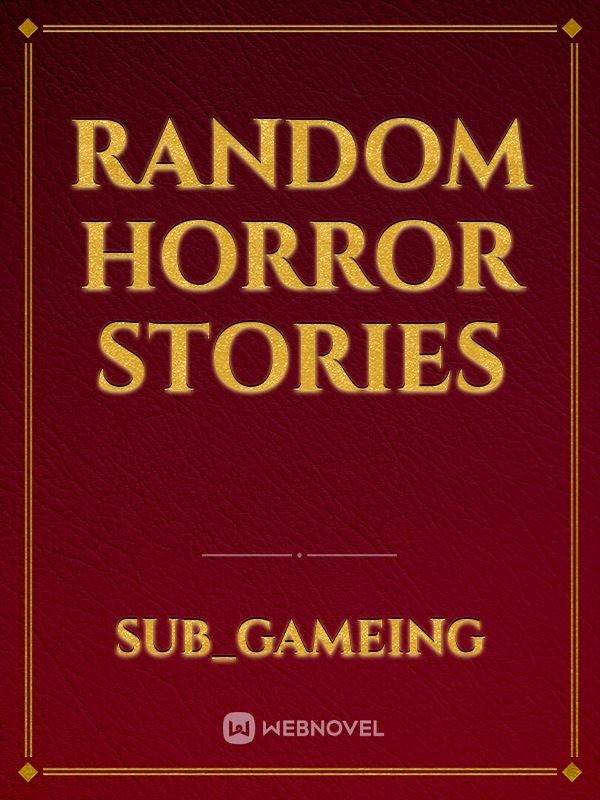 random horror stories