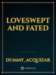 Loveswept and Fated Book