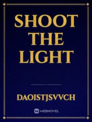 Shoot the light Book