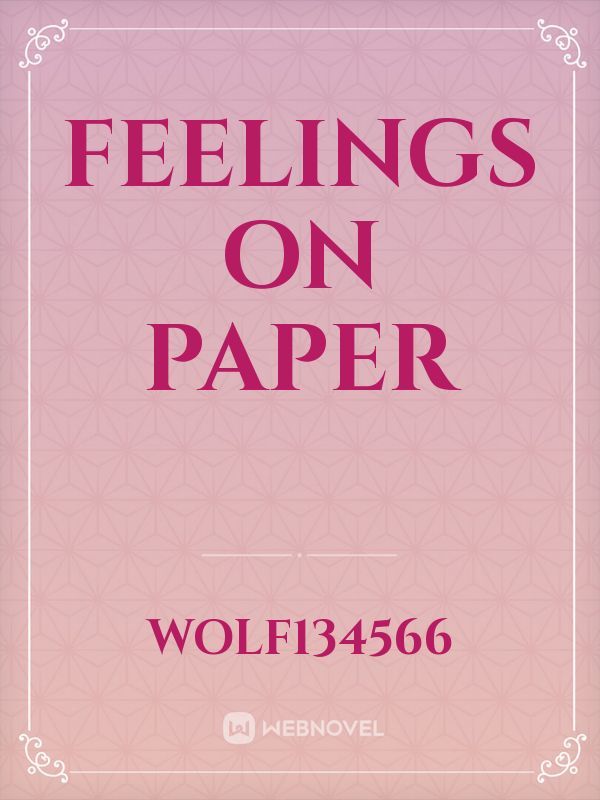 Feelings on paper