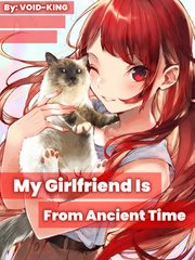My Girlfriend Is From Ancient Time Book