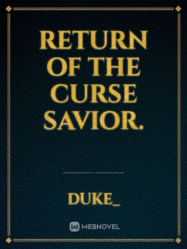 Return of the Curse Savior. Book